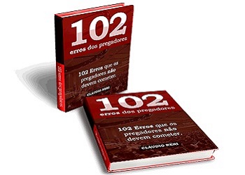 102 erros que um pregador não pode cometer - 102 Erros dos Pregadores (ebook)