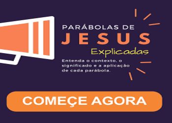 BANNER PARÁBOLA 350X250 - Parábolas de Jesus Explicadas (ebook)
