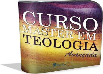 curso master em teologia avancada - Curso Master em Teologia Avançada